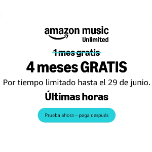 4 Meses GRATIS Amazon Music Unlimited