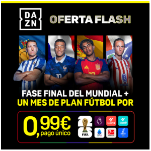 DAZN Mundial 2026 Semifinales y Final +1 Mes Fútbol